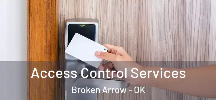  Access Control Services Broken Arrow - OK
